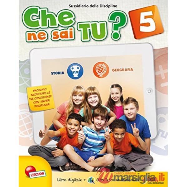 CHE NE SAI TU? 5 STORIA E GEOGRAFIA