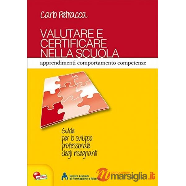 VALUTARE E CERTIFICARE NELLA SCUOLA