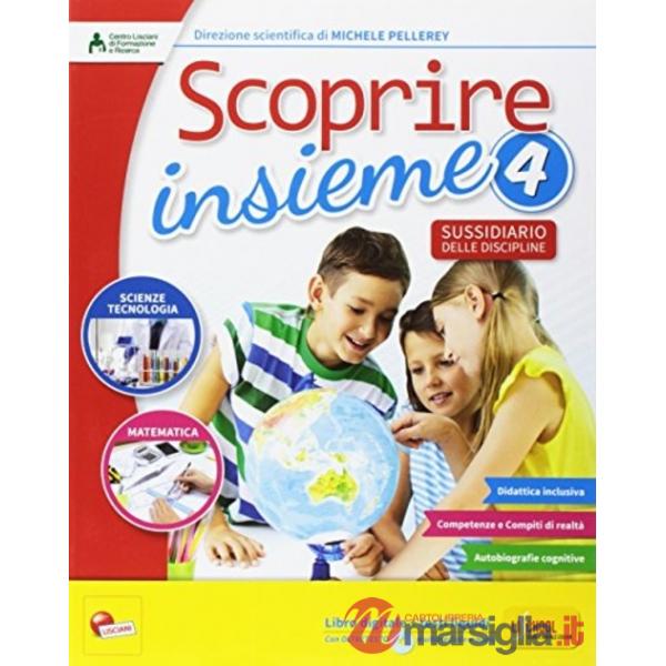 SCOPRIRE INSIEME 4 MATEMATICA E SCIENZE