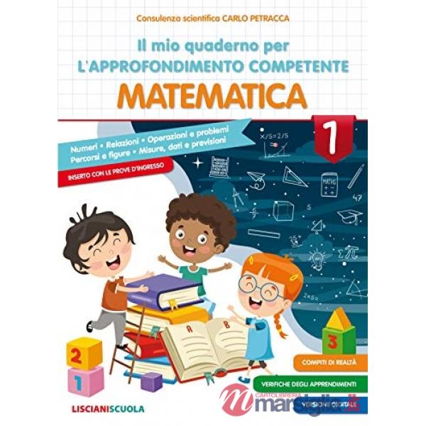 IL MIO QUADERNO PER L'APPROFONDIMENTO COMPETENTE MATEMATICA 1