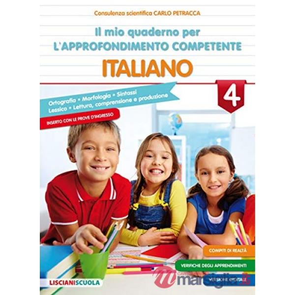 IL MIO QUADERNO PER L'APPROFONDIMENTO COMPETENTE ITALIANO 4