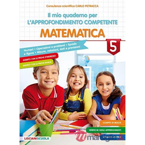 IL MIO QUADERNO PER L'APPROFONDIMENTO COMPETENTE MATEMATICA 5