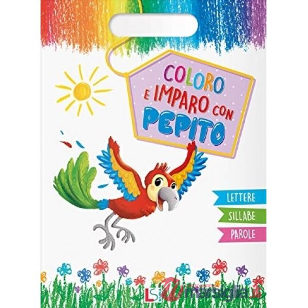 COLORO E IMPARO CON PEPITO - LETTERE SILLABE PAROLE