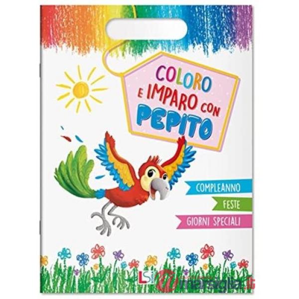COLORO E IMPARO CON PEPITO - COMPLEANNO FESTE GIORNI SPECIALII