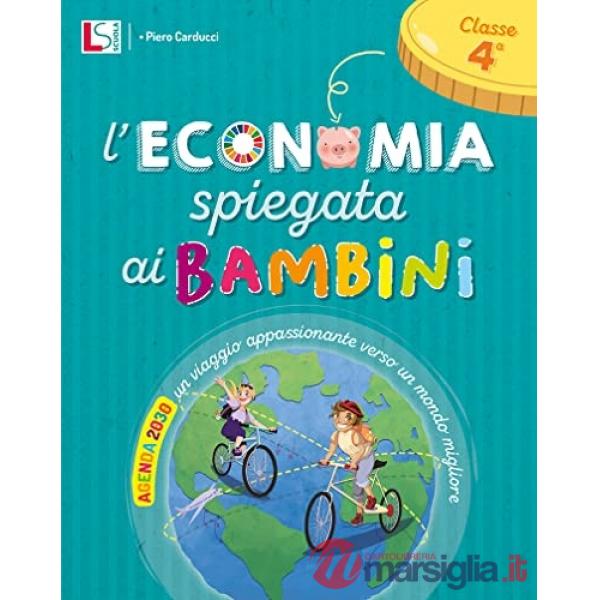 L'ECONOMIA SPIEGATA AI BAMBINI 4