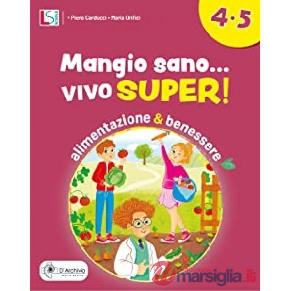 MANGIO SANO! VIVO SUPER