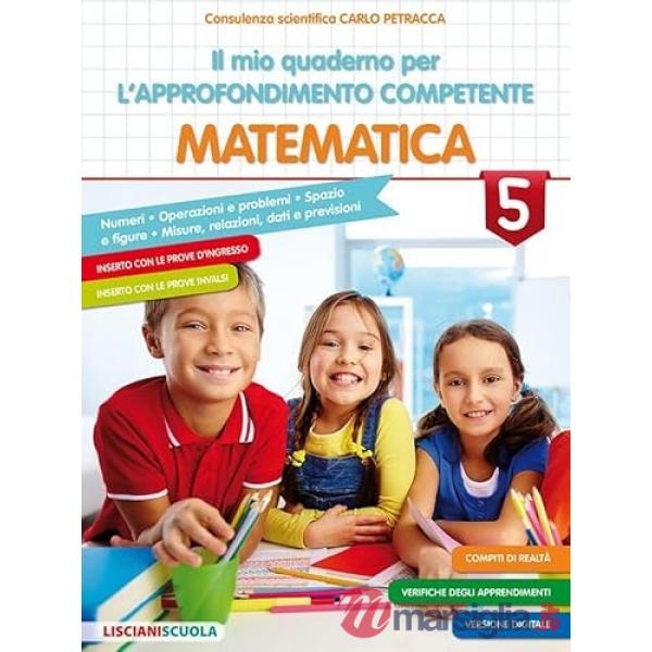 IL MIO QUADERNO PER L'APPROFONDIMENTO COMPETENTE MATEMATICA 5