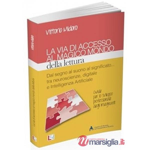 LA VIA DI ACCESSO AL MAGICO MONDO DELLA LETTURA