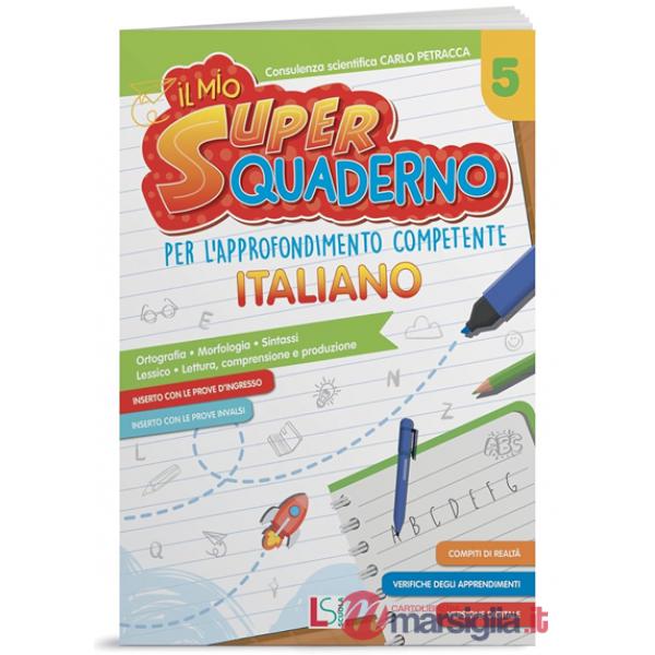 IL MIO SUPERQUADERNO PER L'APPROFONDIMENTO COMPETENTE ITALIANO 5 2025