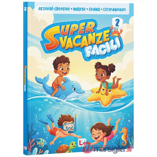 KIT SUPER VACANZE FACILI 2 2026 - CON QUADERNI - CON NARRATIVA + PROVE