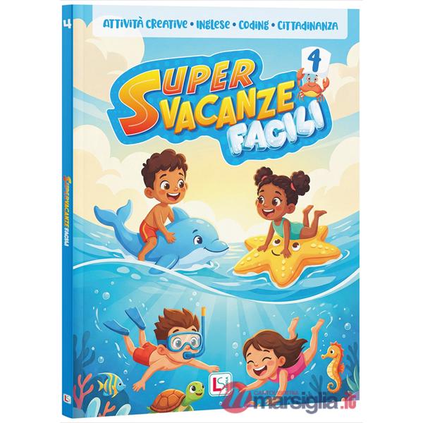 KIT SUPER VACANZE FACILI 4 2026 - CON QUADERNI - CON NARRATIVA + PROVE