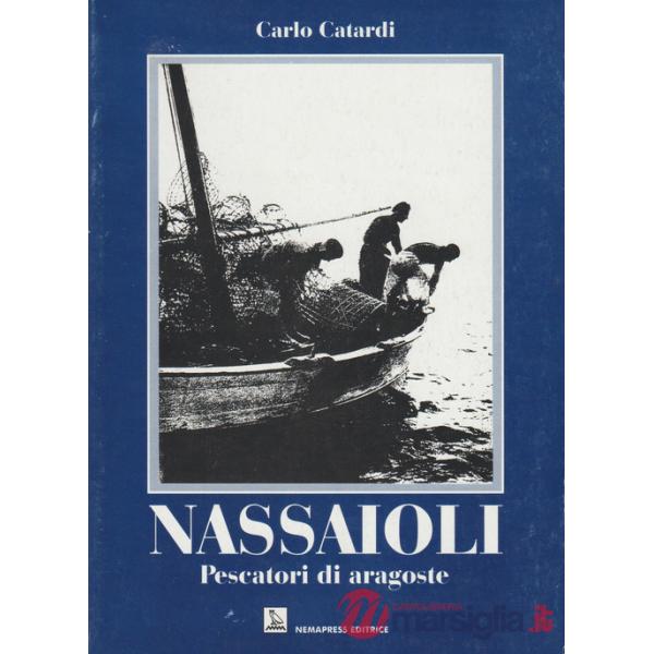 Nassaioli. Pescatori di aragoste