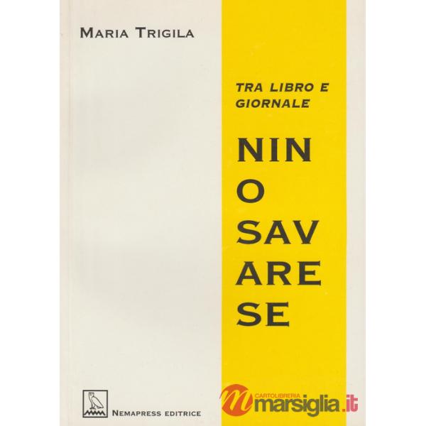 Nino Savarese. Tra libro e giornale