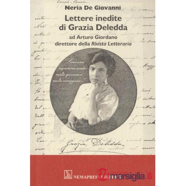 Lettere inedite di Grazia Deledda ad Arturo Giordano direttore della Rivista Letteraria