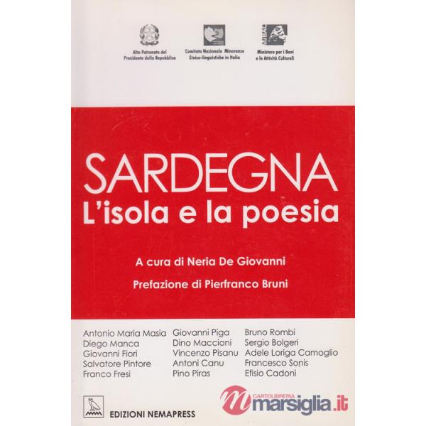 Sardegna, l'isola e la poesia. Testo sardo e italiano