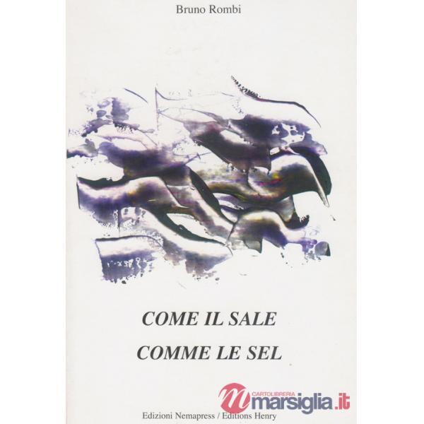 Come il sale-Come le sel. Ediz. bilingue
