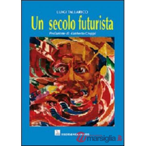 Secolo futurista (Un)