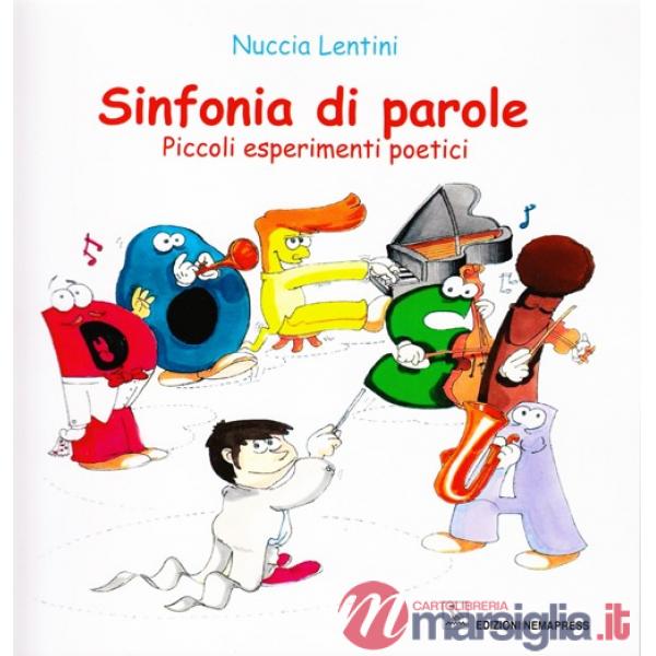 Sinfonia di parole. Piccoli esperimenti poetici