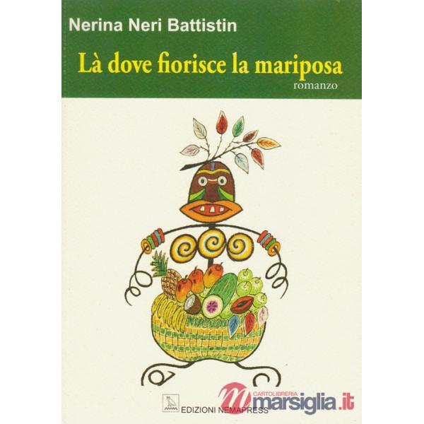 Là dove fiorisce la mariposa