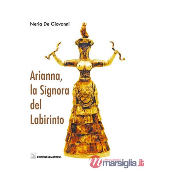 Arianna, la signora del labirinto
