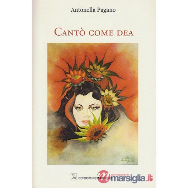 Cantò come dea. Ediz. multilingue