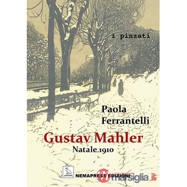 Gustav Mahler. Natale 1910