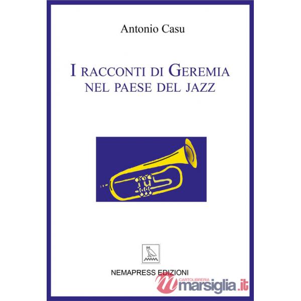 Racconti di Geremia nel paese del jazz (I)