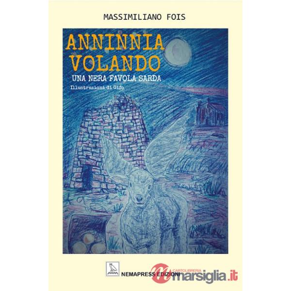 Anninnia volando. Una nera favola sarda