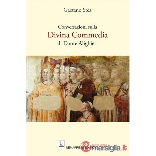Conversazioni sulla Divina Commedia di Dante Alighieri