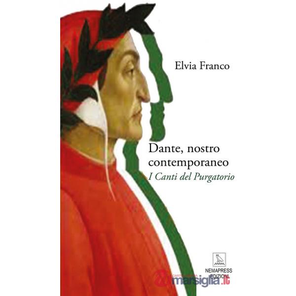 Dante, nostro contemporaneo. I Canti del Purgatorio