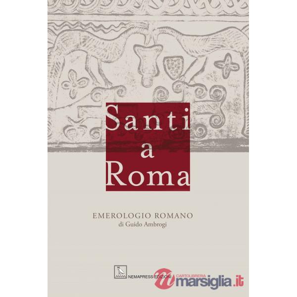 Santi a Roma. Emerologio romano