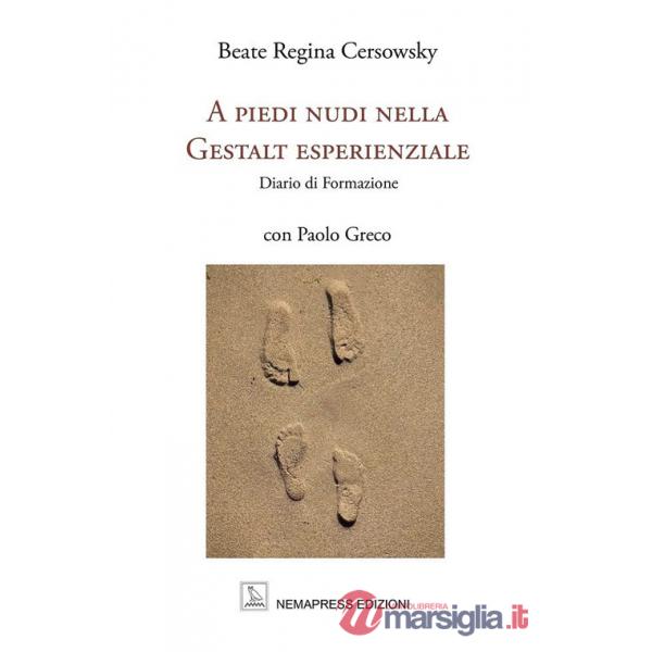 A piedi nudi nella Gestalt esperienziale. Diario di formazione