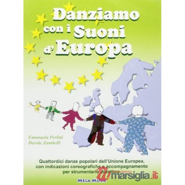 Danziamo con i suoni d'Europa. Con CD Audio