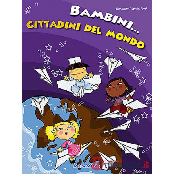 Bambini cittadini del mondo. Con CD-ROM