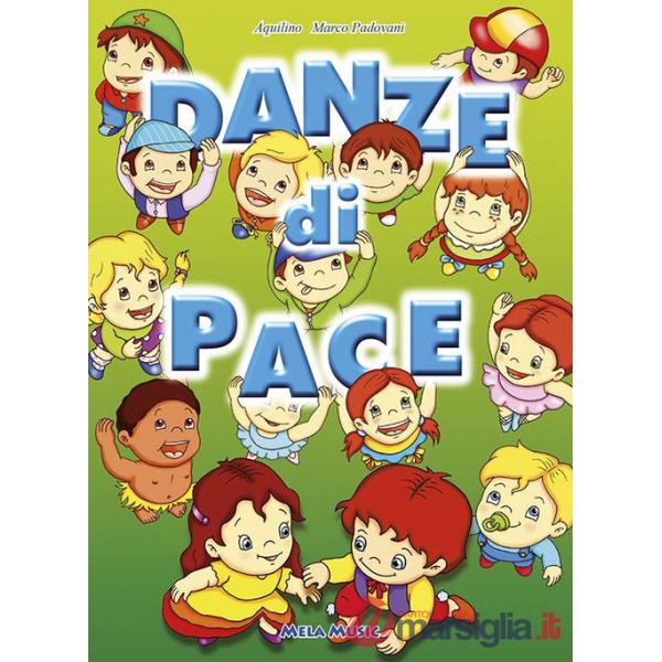 Danze di pace. Con CD Audio