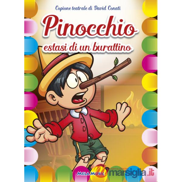 Pinocchio. Estasi di un burattino. Copione teatrale
