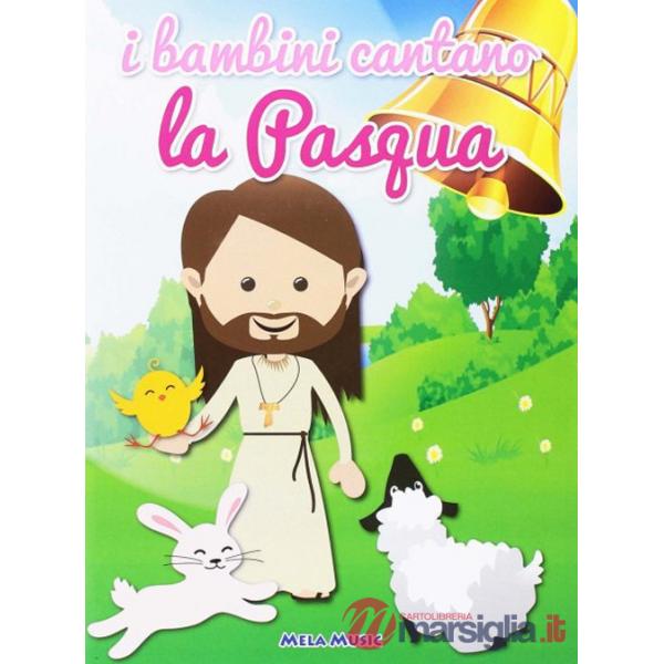 Bambini cantano la Pasqua. Con CD Audio (I)