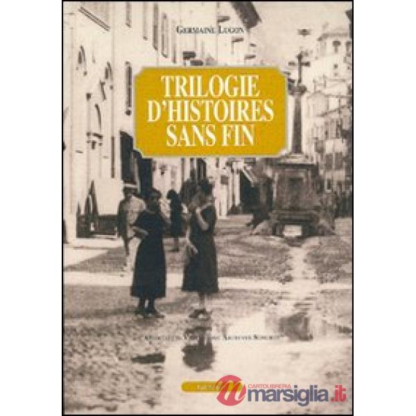 Trilogie d'histoires sans fin