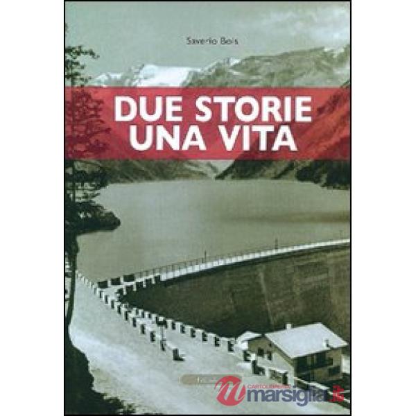 Due storie una vita