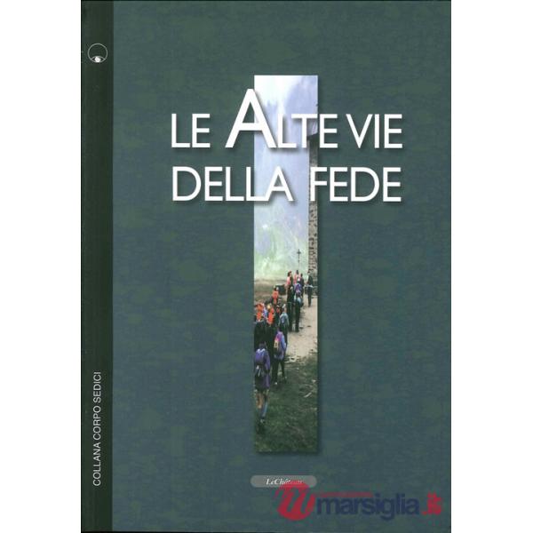 Alte vie della fede (Le)