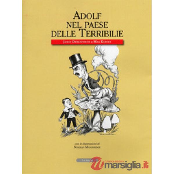 Adolf nel paese delle terribilie