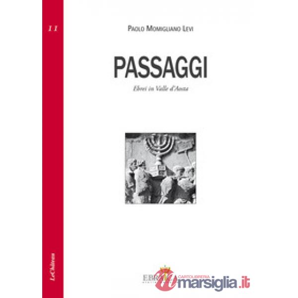 Passaggi. Ebrei in Valle d'Aosta
