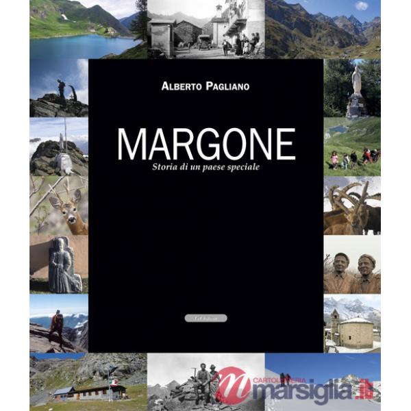 Margone. Storia di un paese speciale