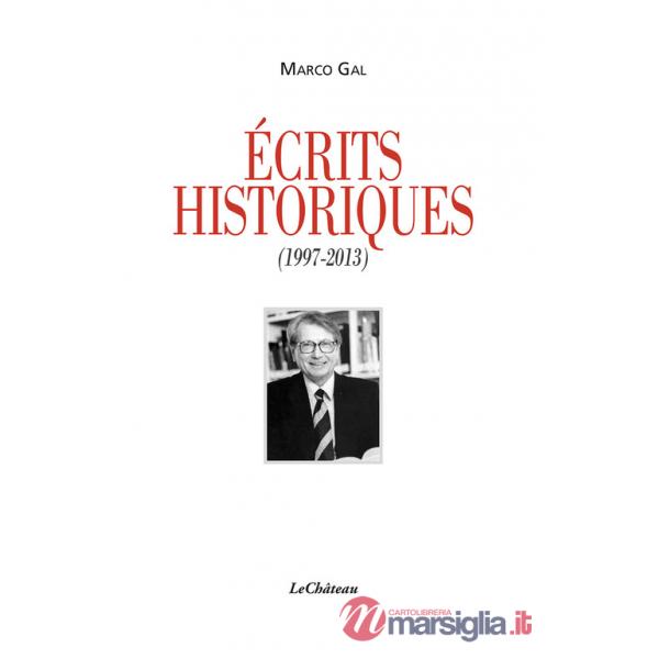 Écrits historiques (1997-2013)