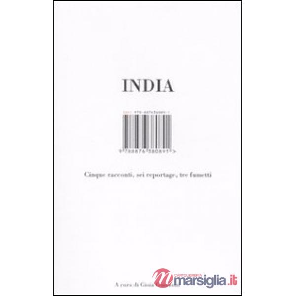 India. Cinque racconti, sei reportage, tre fumetti