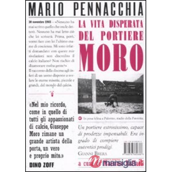 Vita disperata del portiere Moro (La)