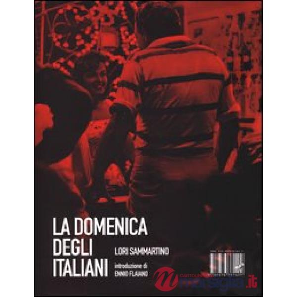 Domenica degli italiani. Ediz. illustrata (La)