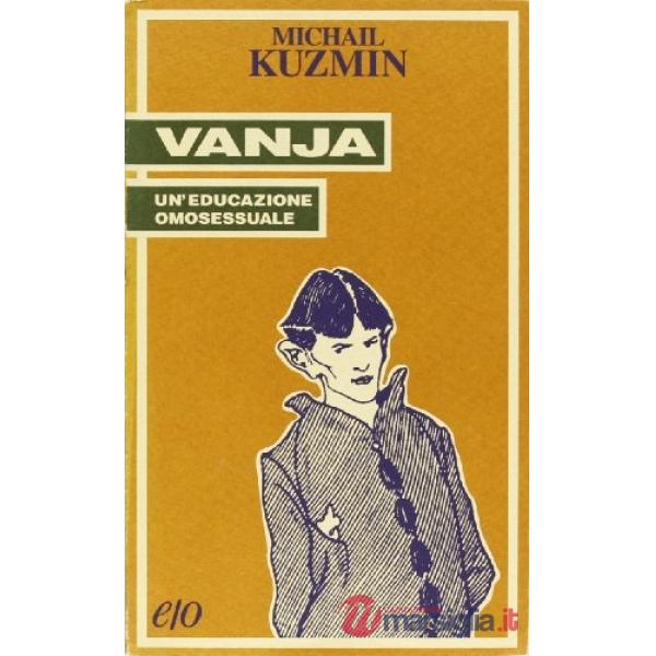Vanja. Un'educazione omosessuale