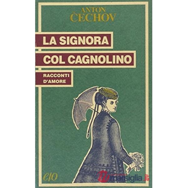 Signora col cagnolino (La)