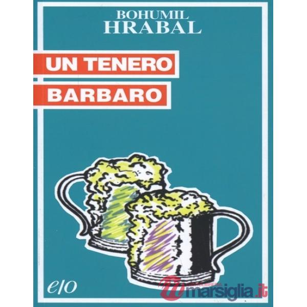 Tenero barbaro (Un)